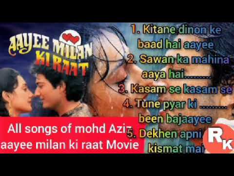 Mohammad aziz all songs in ,Aayee Milan Ki Raat, movie