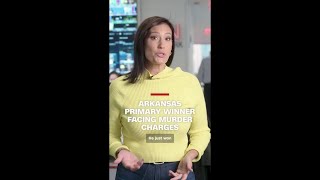 Arkansas primary winner faces murder charges
