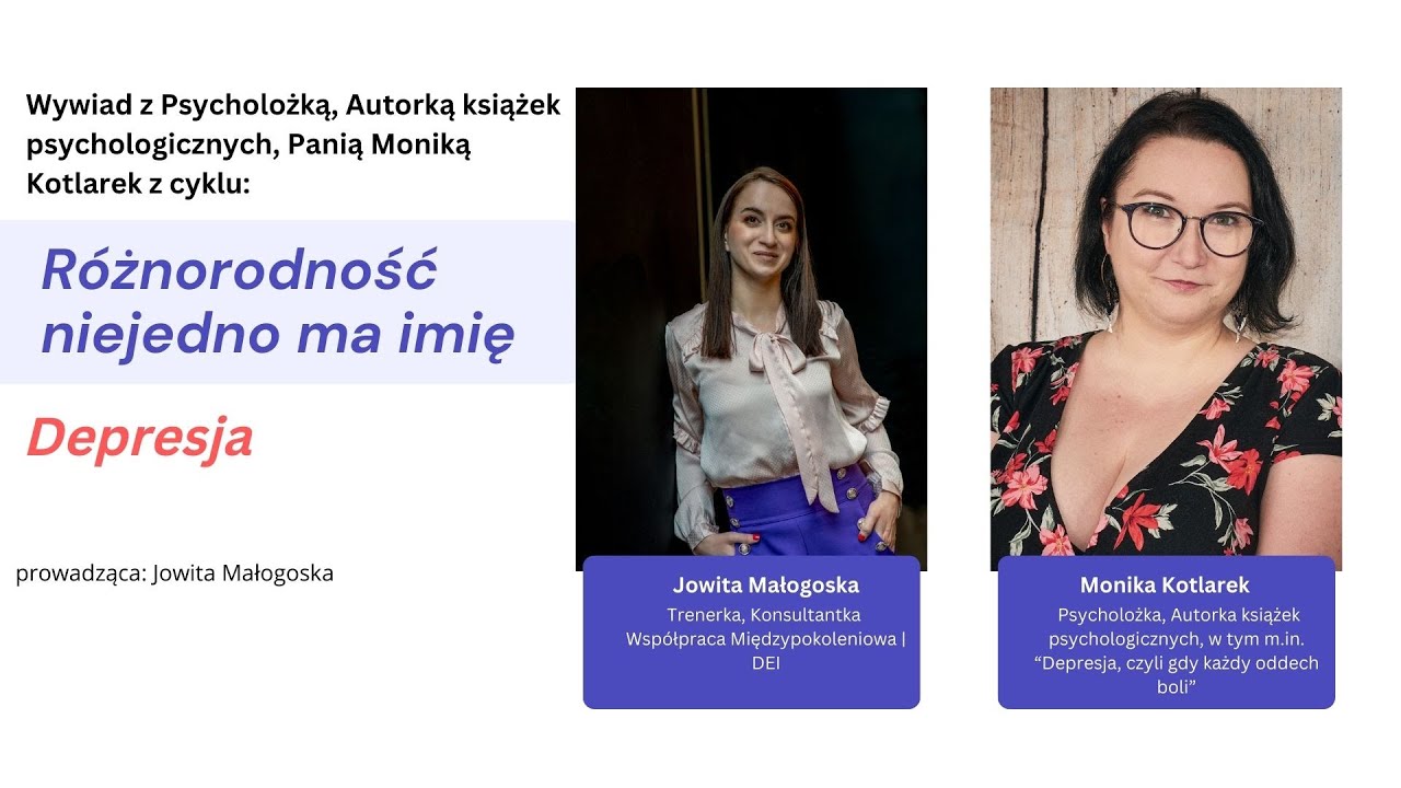 Wywiad z Psycholożką, Panią Moniką Kotlarek na temat depresji