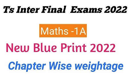 Ts Inter Maths-1A New Blue Print 2022 || How to get 75 Marks in maths -1A ||Ts Junior inter maths-A