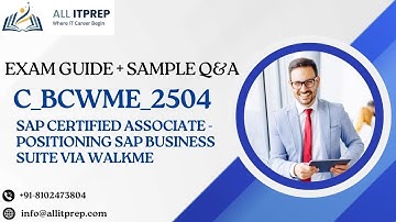 C_BCWME_2504 – SAP WalkMe Certification | Key Details & Practice Q&A