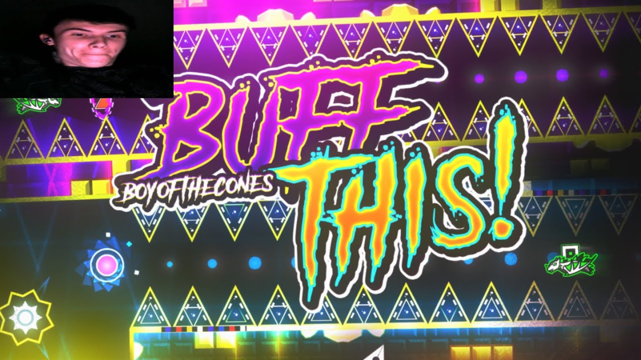 Buff This [Insane Demon] by BoyoftheCones | Geometry Dash - YouTube