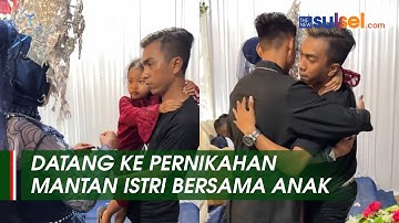 Viral Video Pria Gendong Anak Datang ke Pernikahan Mantan Istri