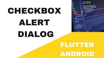 🍒  FLUTTER ANDROID -  🍒  CHECKBOX ALERT DIALOG ||  🍒 TUTORIAL