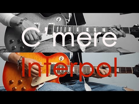 C'mere - Interpol (Guitar Cover)