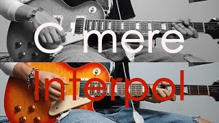 C'mere - Interpol (Guitar Cover)