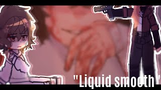 [ TW: Blood ] Liquid smooth || BSD angst || Gacha club