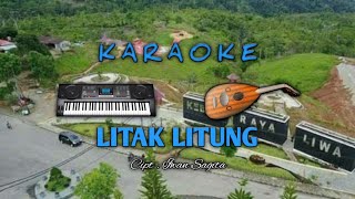 KARAOKE Lagu Lampung | LITAK LITUNG No Vocal | Cipt. Iwan Sagita | Music By SGR L Ch &  Sahrul G