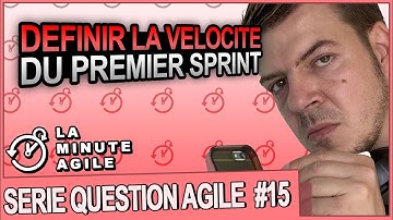 Définir la vélocité du premier sprint - La Question Agile Scrum 15