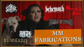 MM Fabrications  - ARTIST - Mercyful Fate, Behemoth, Cradle of Filth, Ice Nine Kills, and more!