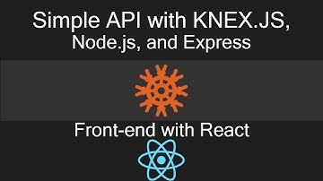 NodeJS Web API with KNEX and Express: Finishing our UI in React