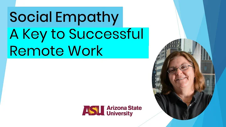 Keys to Successful Remote Work: Social Empathy - A...