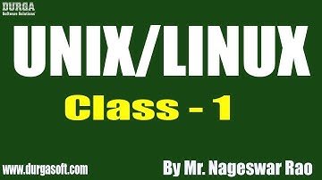 UNIX/LINUX tutorial || Class - 1 || by Mr. Nageswar Rao On 19-08-2019
