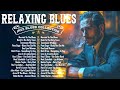 Whiskey Blues Music | Best Slow Blues Songs Playlist | Relaxing Jazz Blues Rock Ballads
