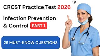 CRCST Practice Test 2026 | Infection Prevention & Control | 25 MUST-KNOW Questions | Part 1