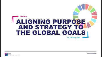 Webinar: How businesses can benefit from aligning their purpose and strategy to the Global Goals