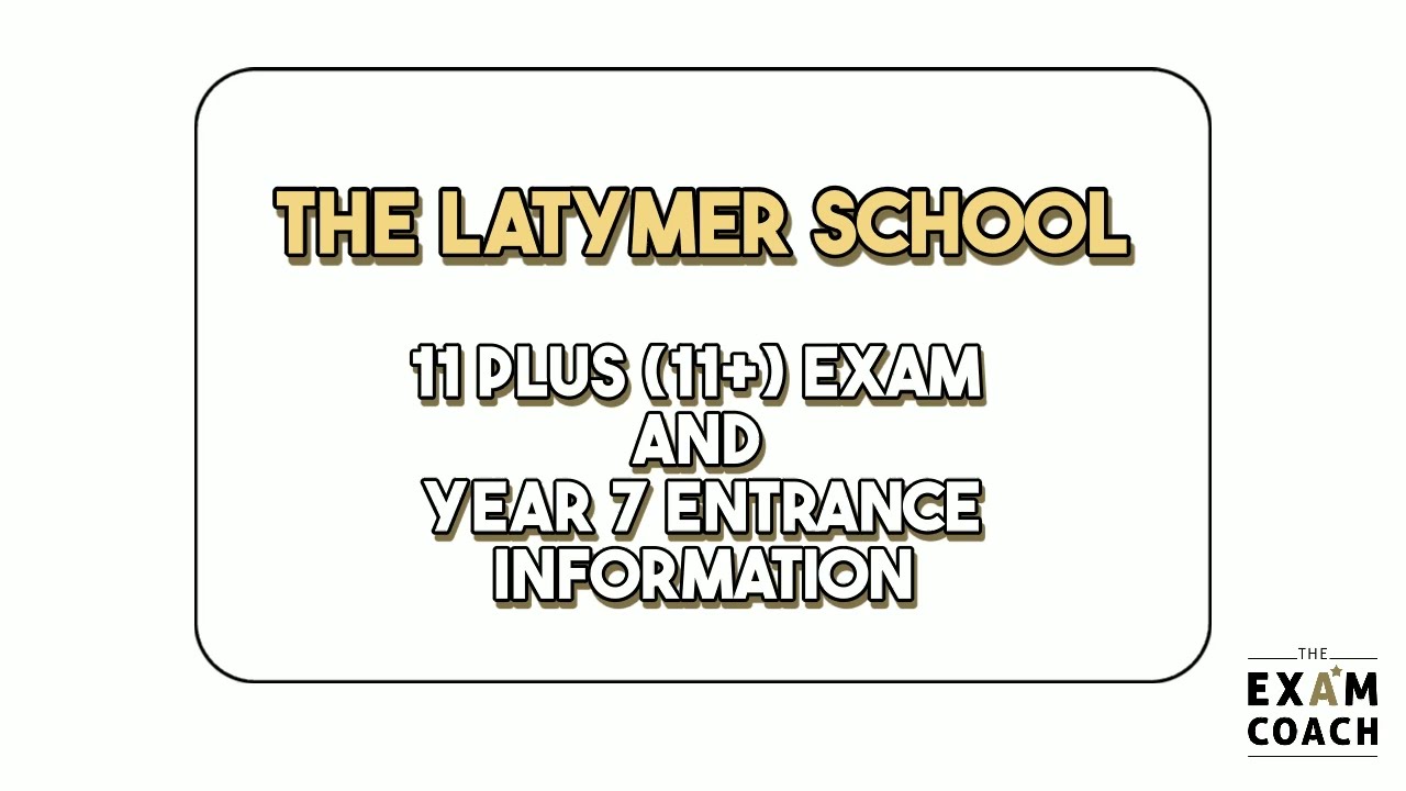 The Latymer School 11+ (11 Plus) Exam Information and Admissions For Year 7 Entry
