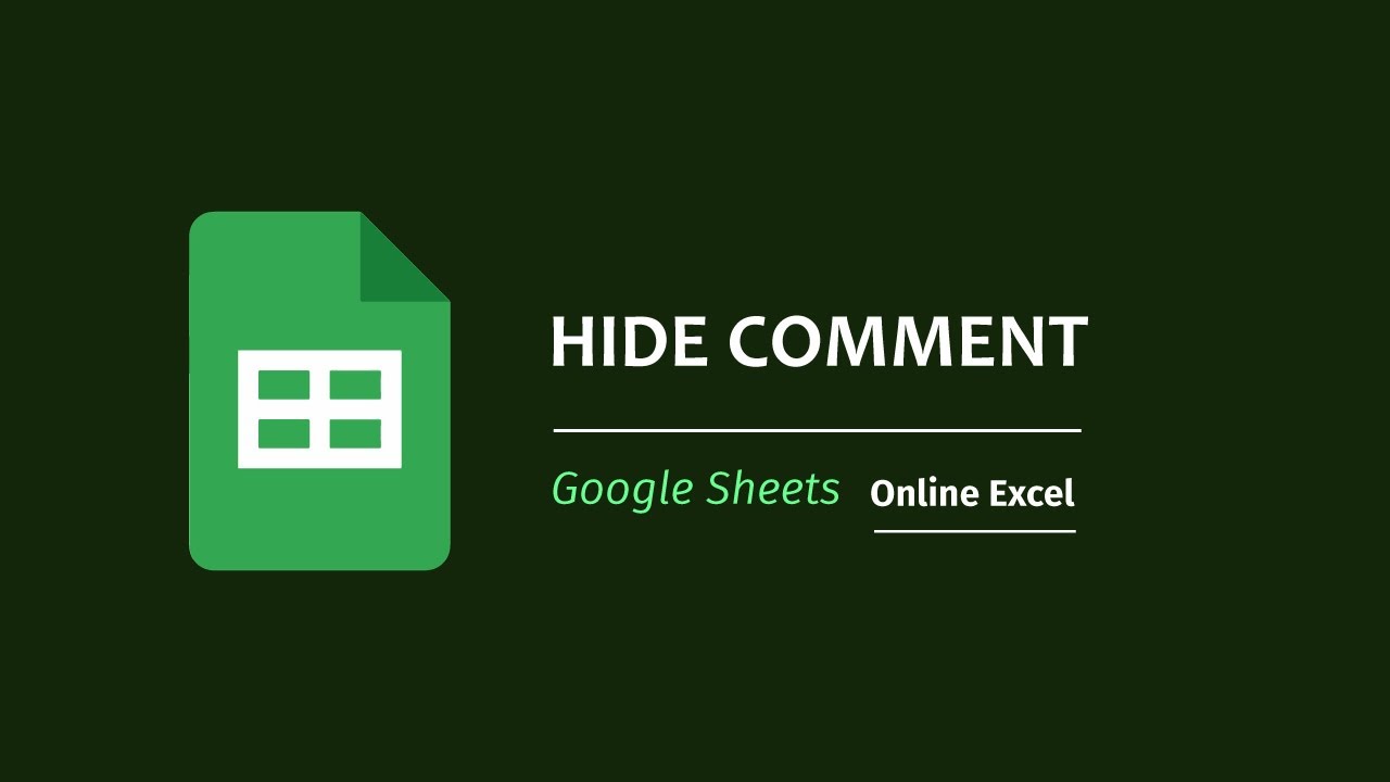 Google Sheets | Hide Comments