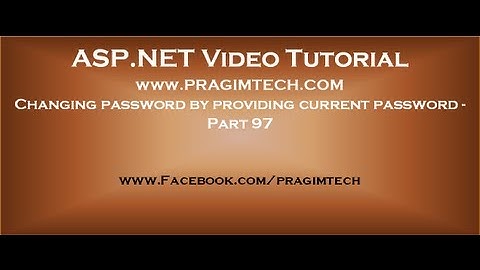 Changing password by providing current password   Part 97