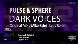 US025: Pulse & Sphere - Dark Voices (Original Mix)[Unique Sense]