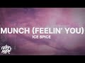 Ice spice  munch feelin u lyrics