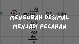 🦿 Langkah 020: Mengubah Desimal Menjadi Pecahan | Fundamental Matematika Alternatifa