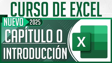 Nuevo Curso de Excel - Capítulo 0, Introducción para principiantes 🎓 Dostin Hurtado