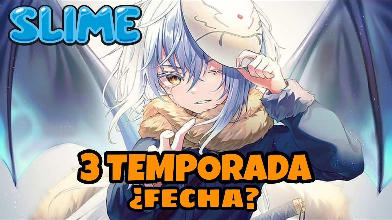 Tensei shitara Slime Datta Ken, Fecha de Estreno de la Temporada 3 en  Crunchyroll España – FiebreSeries