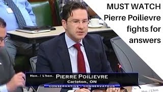 MUST WATCH Pierre Poilievre fights for answers | Andrew Scheer