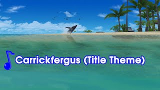 Carrickfergus (Title Theme) - By Celtic Woman - With Visuals [CC] | Endless Ocean 2