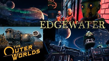 EDGEWATER - THE OUTER WORLDS | Part 1