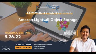 Community Ignite Series #41: Amazon Lightsail Object Storage