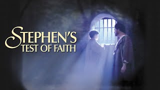 Watch Stephen's Test of Faith Trailer