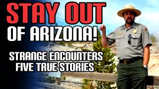WARNING |  Why People In Arizona Are Terrified | 5 True Cryptid Encounter Stories