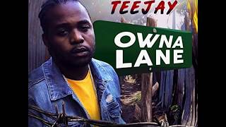 Teejay - Owna Lane Resimi