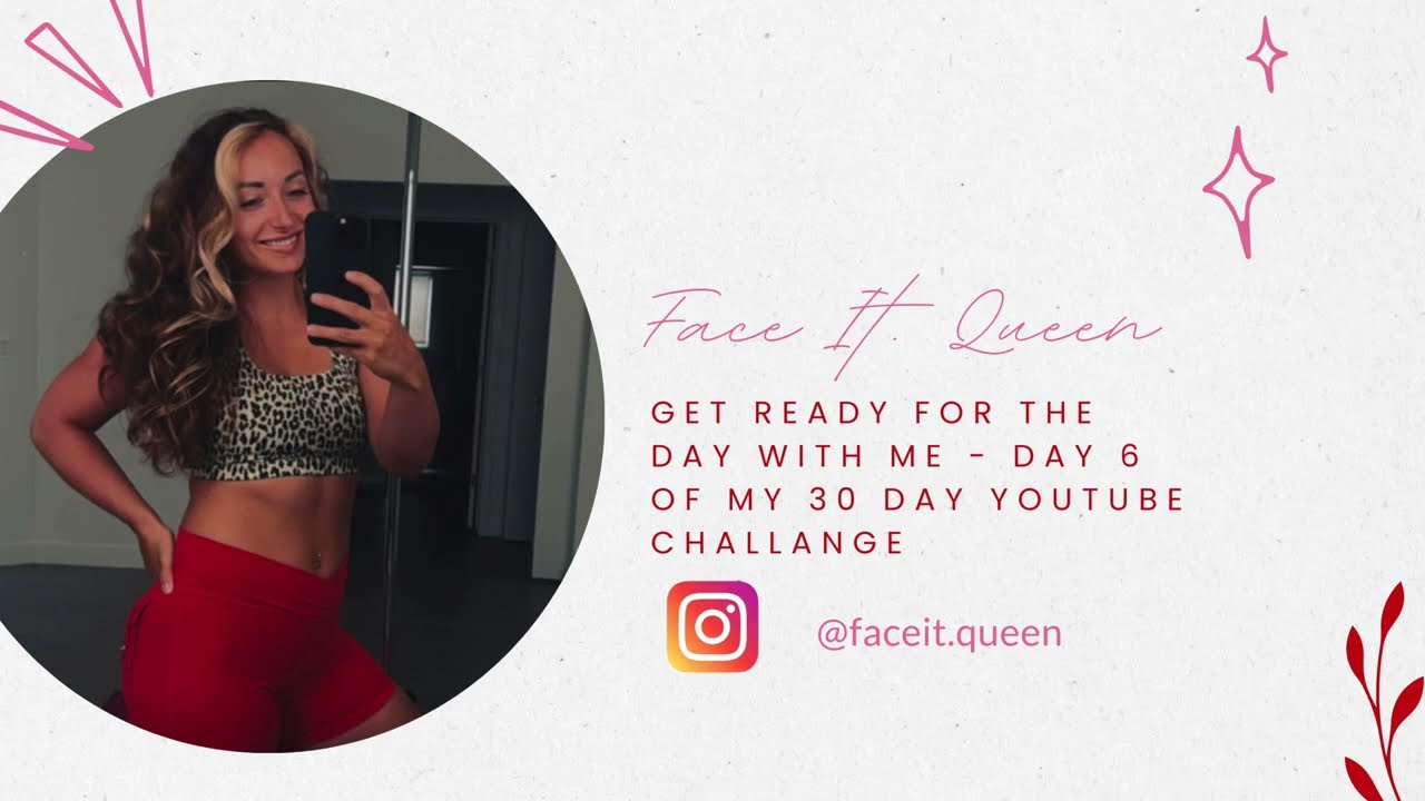 Get ready for the day with me - Day 6 