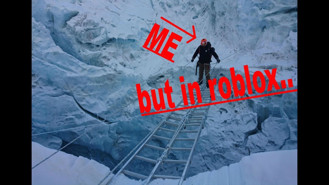 Climbing Mount Everest In Roblox Roblox Mount Everest Youtube