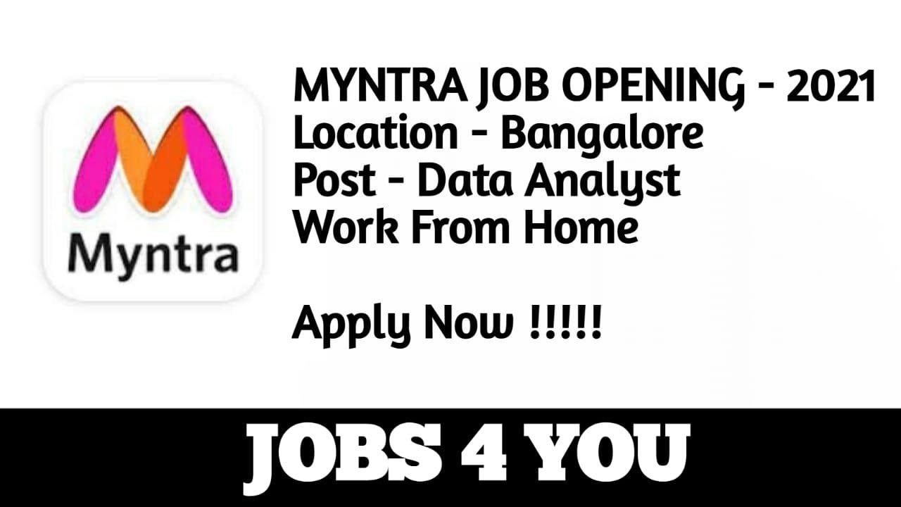 Myntra Recruitment 2021 | Myntra Jobs Work From Home - JOBS 4 YOU