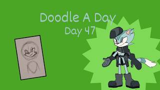 Doodle A Day - Day 47