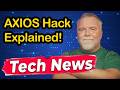 Axios Hacked & Anthropic Data Leaked 🚨