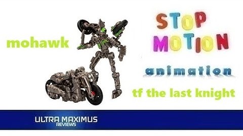 🎬 Mohawk Transformers Last Knight Stop Motion Animation