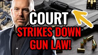 Court STRIKES DOWN BIG GUN LAW! Who are 