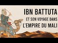 Ibn battuta et son voyage dans lempire du mali  histoires dailleurs episode 1