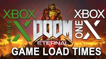 Doom Eternal Xbox Series X Vs Xbox One X Game Loading Times Compared