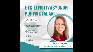 ETKİLİ MOTİVASYONUN PÜF NOKTALARI 15.01.2024