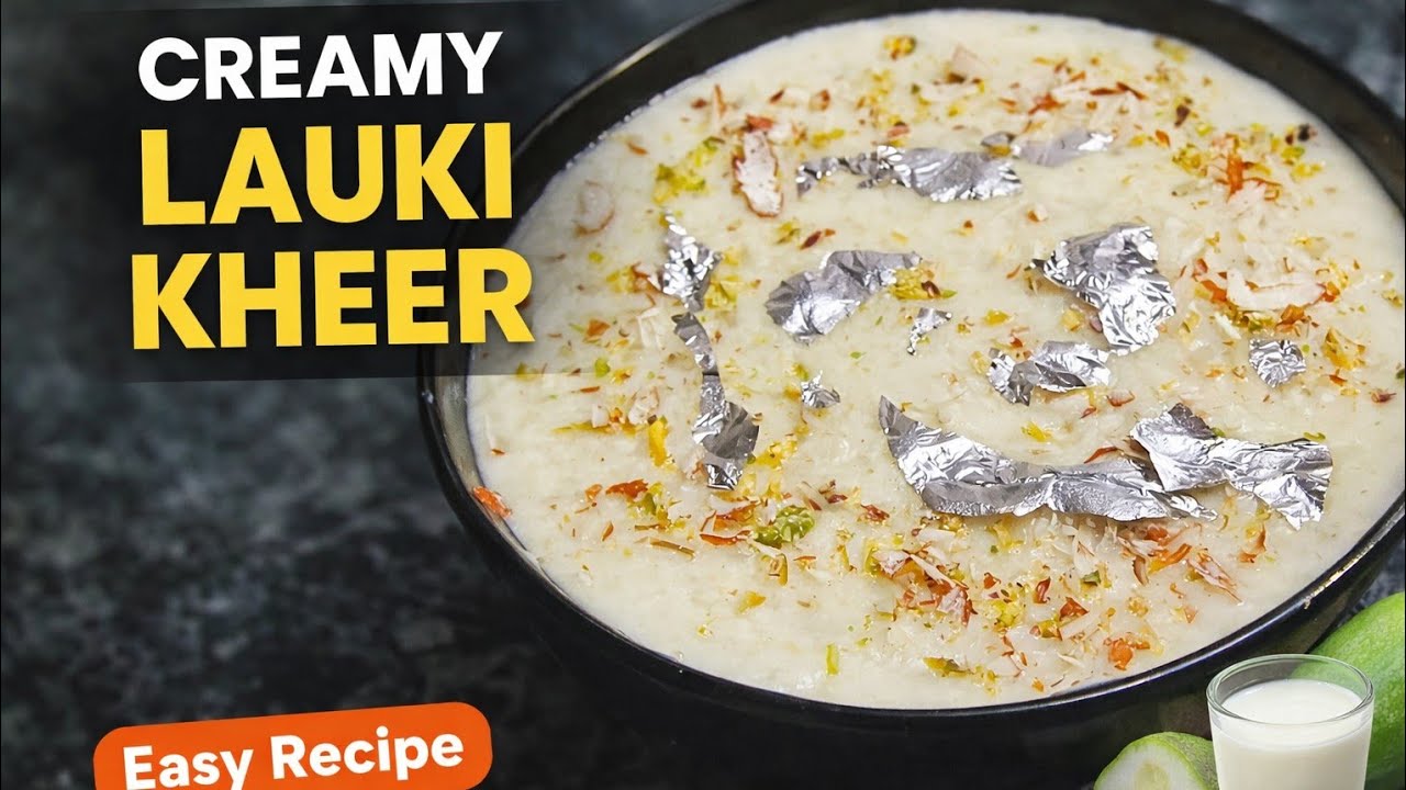 Lauki Kheer: The Unlikely Dessert You NEED in Your Life