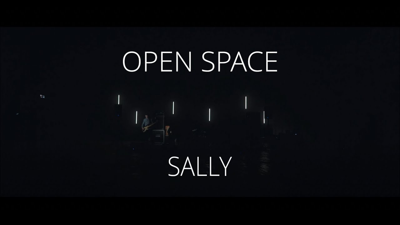 Watch Open Space – Sally (Live, Recorded 2021) on YouTube Watch Open Space – Sally (Live, Recorded 2021) on YouTube