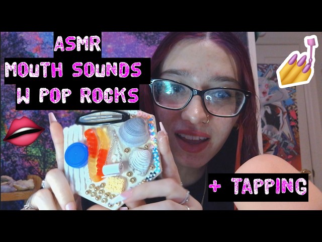 ASMR Mouth Sounds with Pop Rocks + Tapping