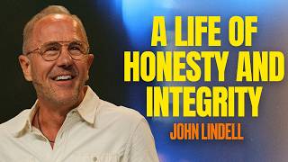 A Life of Honesty & Integrity | James 5:12 | The Essentials - #17 | John Lindell