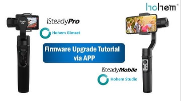 How to update firmware of iSteady Pro & iSteady Mobile